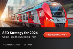 2024 SEO Plan: Come Ride the Speeding Train